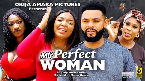 My Perfect Woman Season Trending New Hit Stephen Odimgbe Nigerian