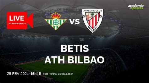 BETIS X ATH BILBAO PRIMERA DIVISIóN ACOMPANHAMENTO AO VIVO