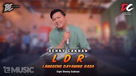 Lirik Lagu LDR Denny Caknan Lengkap Dengan Terjemahan Viral Di