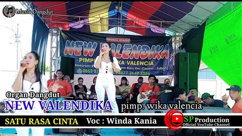 SATU RASA CINTA Voc Winda Kania Orgen Dangdut NEW VALENDIKA SP