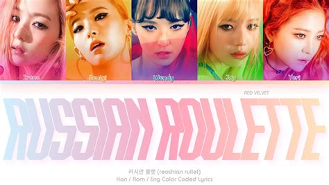 Red Velvet 레드벨벳 러시안 룰렛 Russian Roulette Color Coded Lyrics Han Rom