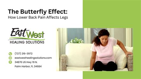 The Butterfly Effect: How Lower Back Pain Affects Legs - East West ...