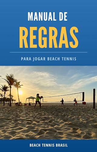 Manual De Regras Para Jogar Beach Tennis Aprenda As Regras De Beach