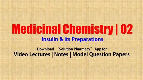 Medicinal Chemistry Ii Insulin Its Preparations Types Of