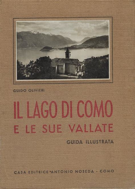 Il Lago Di Como E Le Sue Vallate Guida Turistica Illustrata Da 34