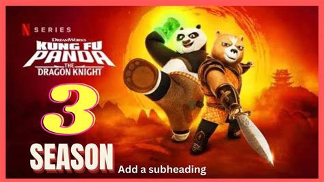 Kung Fu Panda Dragon Knight Season 3 Release Date Trailer Plot Netflix Youtube