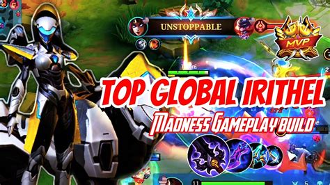 Irithel • Madness Gameplay By Top Global Irithel Tiger£ Mlbb Youtube