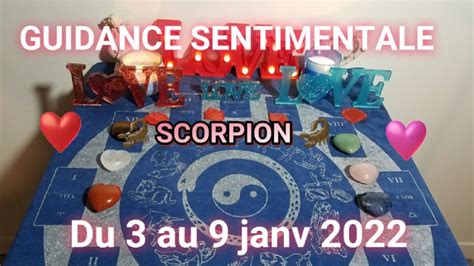 SCORPION Sentimentale Semaine Du 3 Au 9 Janv 2022 YouTube