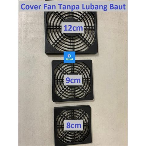 Jual Cover Fan Tutup Kipas Komputer Pc Tanpa Lubang Baut Shopee