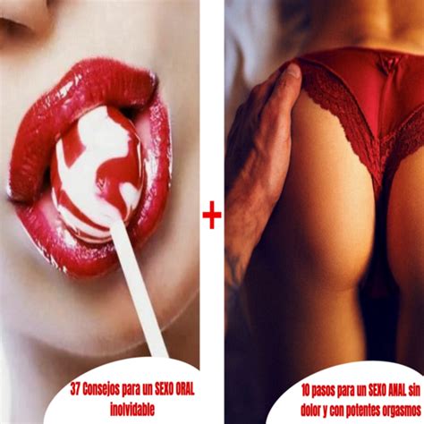 Consejos Para Un SEXO ORAL Inolvidable SEXO ANAL En Pasos S