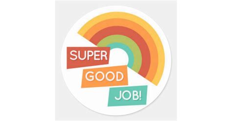 Good Job Teacher Student Classic Round Sticker | Zazzle