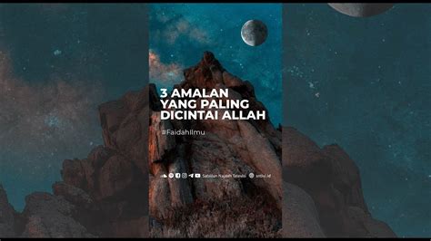 3 AMALAN YANG PALING DICINTAI ALLAH Ust Sajjad Khalifah Lc YouTube