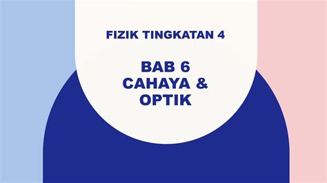 Fizik Kssm Tingkatan Bab Cahaya Optik Youtube