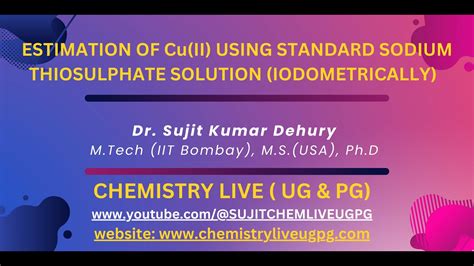 Estimation Of Cu Ii By Using Standard Sodium Thiosulphate Solution Iodometrically Youtube