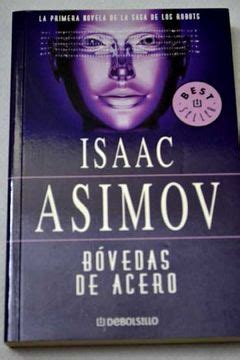 Libro Bóvedas De Acero De Isaac Asimov Buscalibre