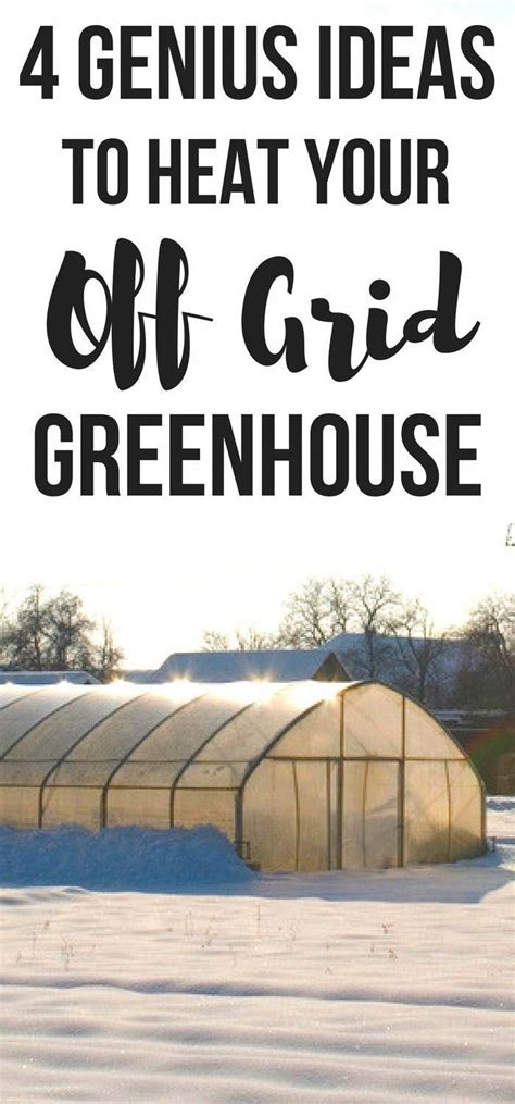 How To Heat A Greenhouse In Winter Artofit