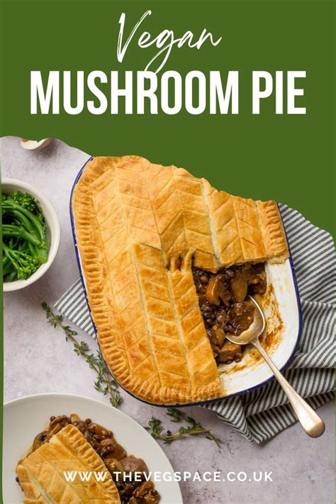 Vegan Mushroom Pie With Ale Lentils The Veg Space