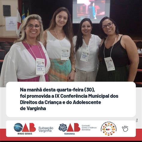 Representantes Da Oab Varginha Participam Da Ix Conferência Municipal