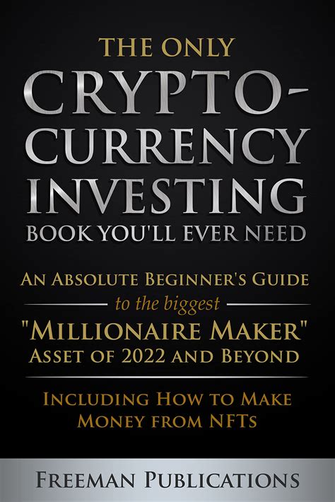 The Only Cryptocurrency Investing Book You Ll Ever Need An Absolute