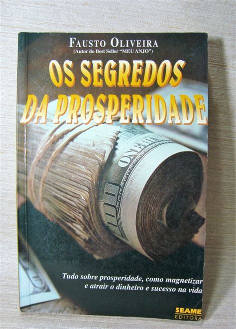 Livro Segredos Da Prosperidade Os Oliveira Fausto Autografad MercadoLivre