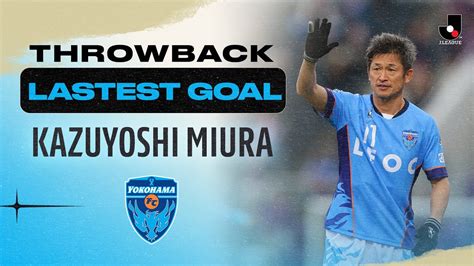 VIDEO Gol Terbaru Pemain Tertua Di Dunia Kazuyoshi Miura