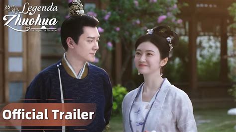 Official Trailer The Legend Of Zhuohua Legenda Zhuohua Jing Tian