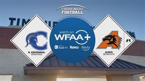 Friday Night Football Replay Burleson Centennial At 1 Aledo Wfaa