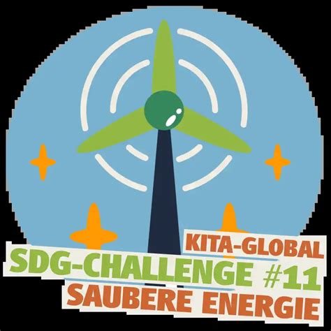 SDG Challenge 11 Bezahlbare Und Saubere Energie KiTA GLOBAL