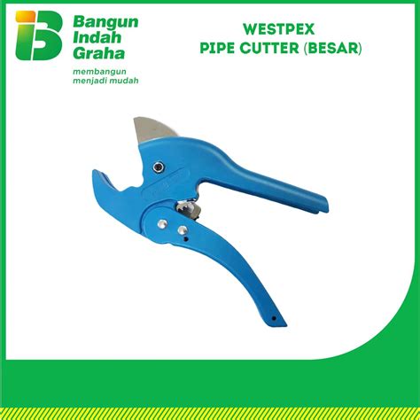 Jual Westpex Pipe Cutter Besar Shopee Indonesia