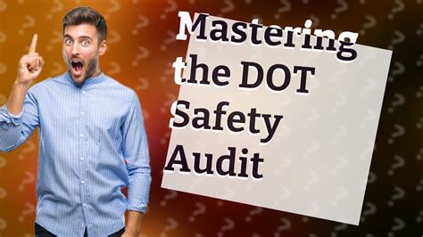 How Can I Easily Navigate The Dot New Entrant Safety Audit For My