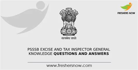 PSSSB Excise And Tax Inspector General Knowledge Questions And Answers