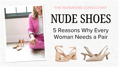 reasons   woman   pair  nude shoes   wardrobe