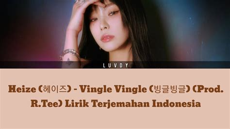 Heize 헤이즈 Vingle Vingle 빙글빙글 Prod Rtee Lirik Terjemahan