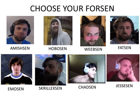 Choose Your Forsen Forsen