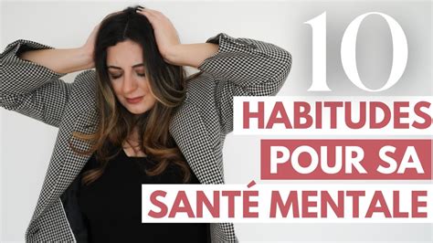 Habitudes Pour Prendre Soin De Sa Sant Mentale Youtube