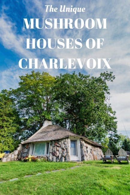 Mushroom Houses of Charlevoix, All Hobbits Welcom