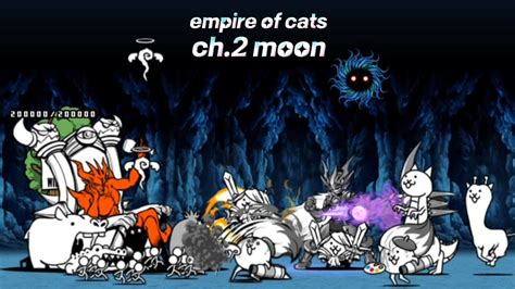 The Battle Cats Empire Of Cats Ch Moon Youtube