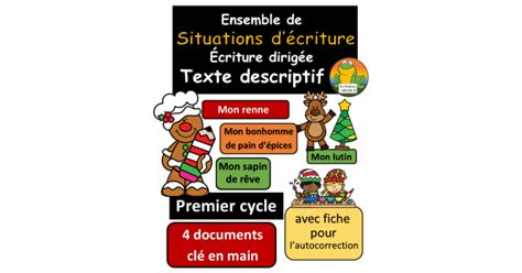 Écriture descriptive dirigée Ensemble Noel