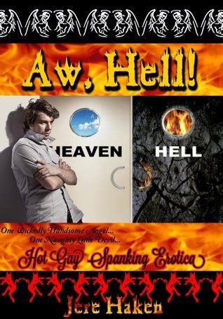 Aw Hell Hot Gay Spanking Erotica By Jere Haken Goodreads