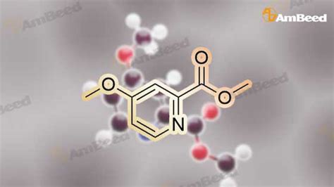 29681 43 4 Methyl 4 Methoxypyridine 2 Carboxylate Ambeed