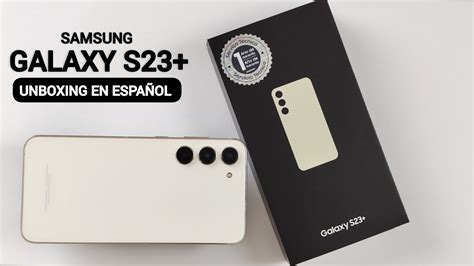 Samsung Galaxy S23 Plus Unboxing En Español Youtube