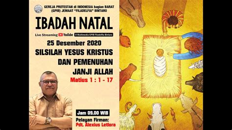 LIVE Ibadah Natal 25 Desember 2020 GPIB Filadelfia Bintaro Jam 09 00