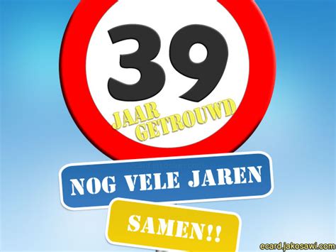 Jakosawi E Cards 39 Jaar Getrouwd Bord