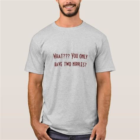 Third Nipple T Shirt Zazzle