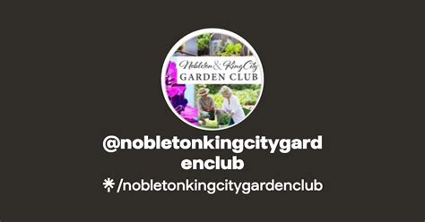 Nobletonkingcitygardenclub Instagram Facebook Linktree