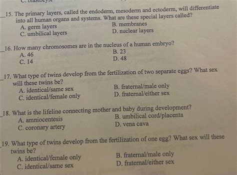 Solved 15. The primary layers, called the endoderm, mesoderm | Chegg.com