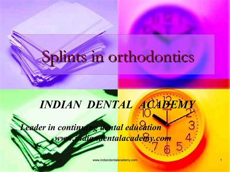 Splints In Orthodontics Certified Fixed Orthodontic Courses By Indian Dental Academy Ppt