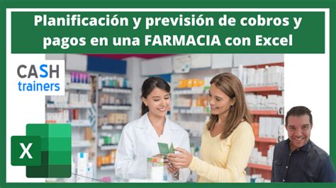 Planificación y previsión de cobros y pagos en una FARMACIA con Excel