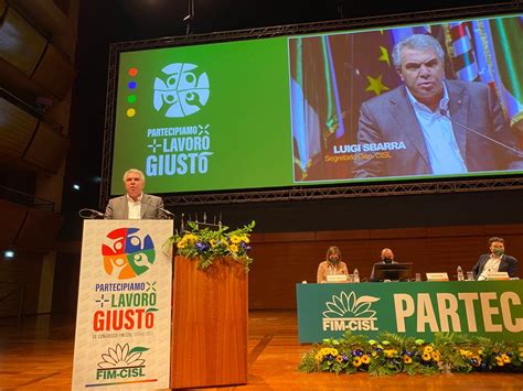 Lavoro Sbarra Al Congresso Della Fim Cisl Patto Sociale Per Tenere