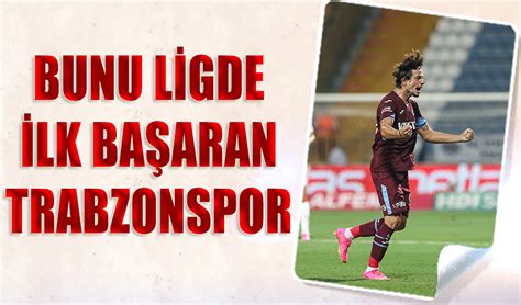 Trendyol S Per Lig De Trabzonspor Bir Lki Ba Ard Trabzon Haber